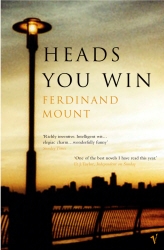 Book cover of Heads You Win by Ferdinand Mount