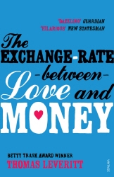 Book cover of The Exchange-rate Between Love and Money by Thomas Leveritt