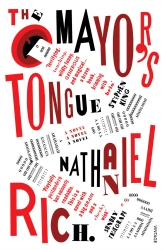 Book cover of The Mayor's Tongue by Nathaniel Rich