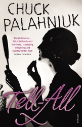 Book cover of Tell-All by Chuck Palahniuk