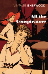 Book cover of All the Conspirators by Christopher Isherwood