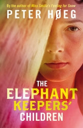 Book cover of The Elephant Keepers' Children by Peter Høeg