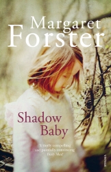 Book cover of Shadow Baby by Margaret Forster