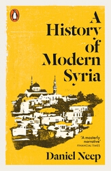 Book cover of A History of Modern Syria by Daniel Neep