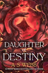 Book cover of Daughter of Destiny by A S Webb