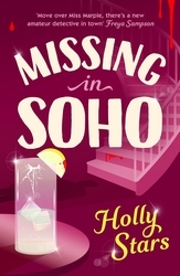 Book cover of Missing in Soho by Holly Stars