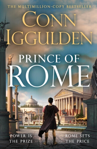 Book cover of #2 - Prince of Rome by Conn Iggulden