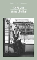 Book cover of Living Like This by Chiyo Uno