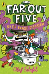 Book cover of The Far-Out Five: Beef Blast Disaster by Olaf Falafel