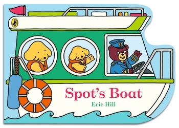 Book cover of Spot's Boat by Eric Hill