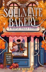 Book cover of The Soulmate Bakery by Safa Ahmed