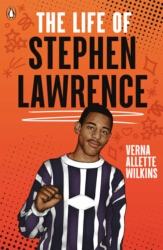 Book cover of The Life of Stephen Lawrence by Verna Allette Wilkins
