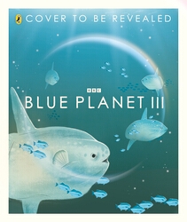 Book cover of Blue Planet III by Leisa Stewart-Sharpe