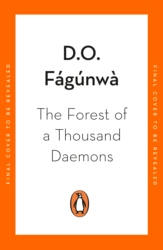 Book cover of The Forest of a Thousand Daemons by D.O. Fagunwa