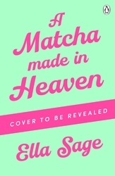 Book cover of A Matcha Made in Heaven by Olivia Green