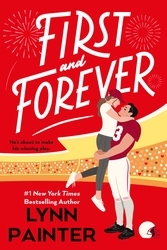 Book cover of First and Forever by Lynn Painter