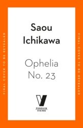 Book cover of Ophelia No. 23 by Saou Ichikawa