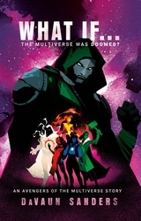 Book cover of Marvel: What If...The Multiverse Was Doomed? by TBC Author