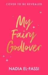 Book cover of My Fairy Godlover by Nadia El-Fassi