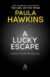 Book cover of A Lucky Escape by Paula Hawkins