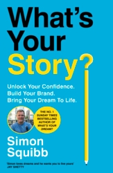 Book cover of What's Your Story by Simon Squibb