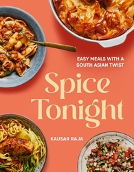 Book cover of Spice Tonight by Kausar Raja