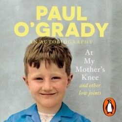 Book cover of At My Mother's Knee...And Other Low Joints by Paul O'Grady