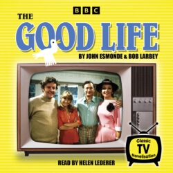 Book cover of The Good Life by John Esmonde, Bob Larbey