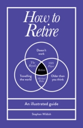 Book cover of How to Retire by Stephen Wildish
