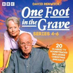 Book cover of One Foot in the Grave: Series 4-6 by David Renwick