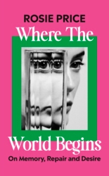 Book cover of Where the World Begins by Rosie Price