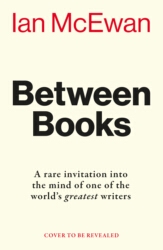 Book cover of Between Books by Ian McEwan