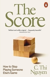 Book cover of The Score by C. Thi Nguyen