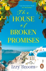 Book cover of The House of Broken Promises by Izzy Broom