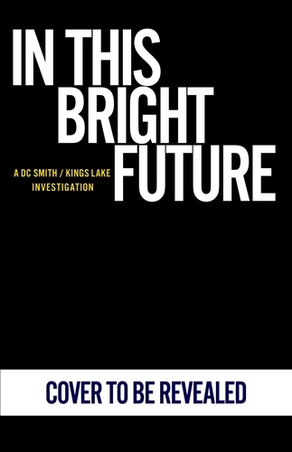 Book cover of #5 - In This Bright Future by Peter Grainger