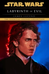 Book cover of Star Wars: Labyrinth of Evil by James Luceno