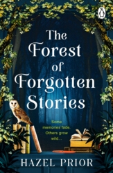 Book cover of The Forest of Forgotten Stories by Hazel Prior