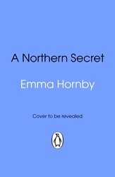 Book cover of A Northern Secret by Emma Hornby