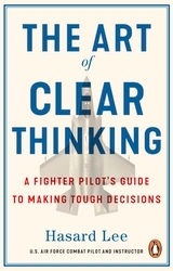 Book cover of The Art of Clear Thinking by Hasard Lee