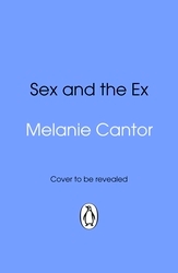 Book cover of SEX AND THE EX by Melanie Cantor