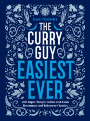 Book cover of The Curry Guy Easiest Ever by Dan Toombs