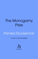 Book cover of The Monogamy Prize by Pamela Druckerman