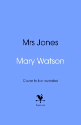 Book cover of Mrs Jones by Mary Watson
