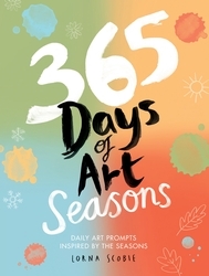 Book cover of 365 Days of Art: Seasons by Lorna Scobie