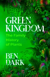 Book cover of Green Kingdom by Ben Dark