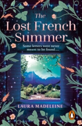 Book cover of The Lost French Summer by Laura Madeleine
