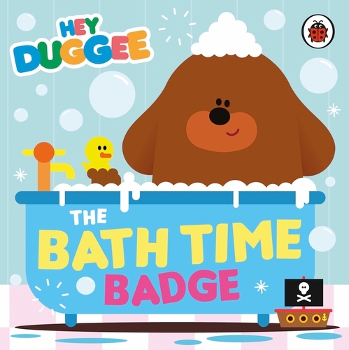 Hey Next Hey Duggee: The Bath Time Badge