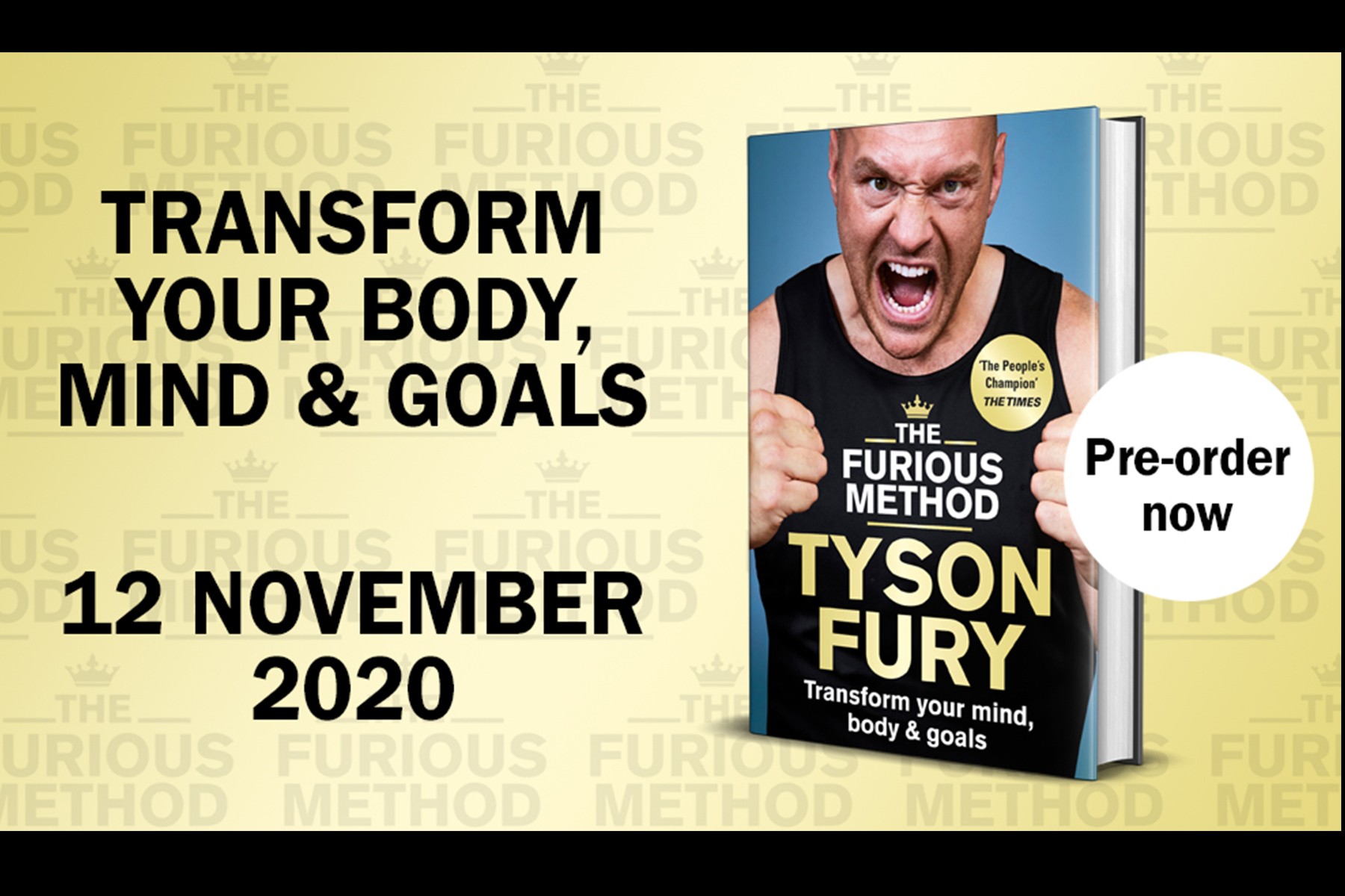 Cover of Tyson Fury's book The Furious Method with tagline 'Transform Your Body, Mind & Goals' written next to it, and date 12 November 2020.