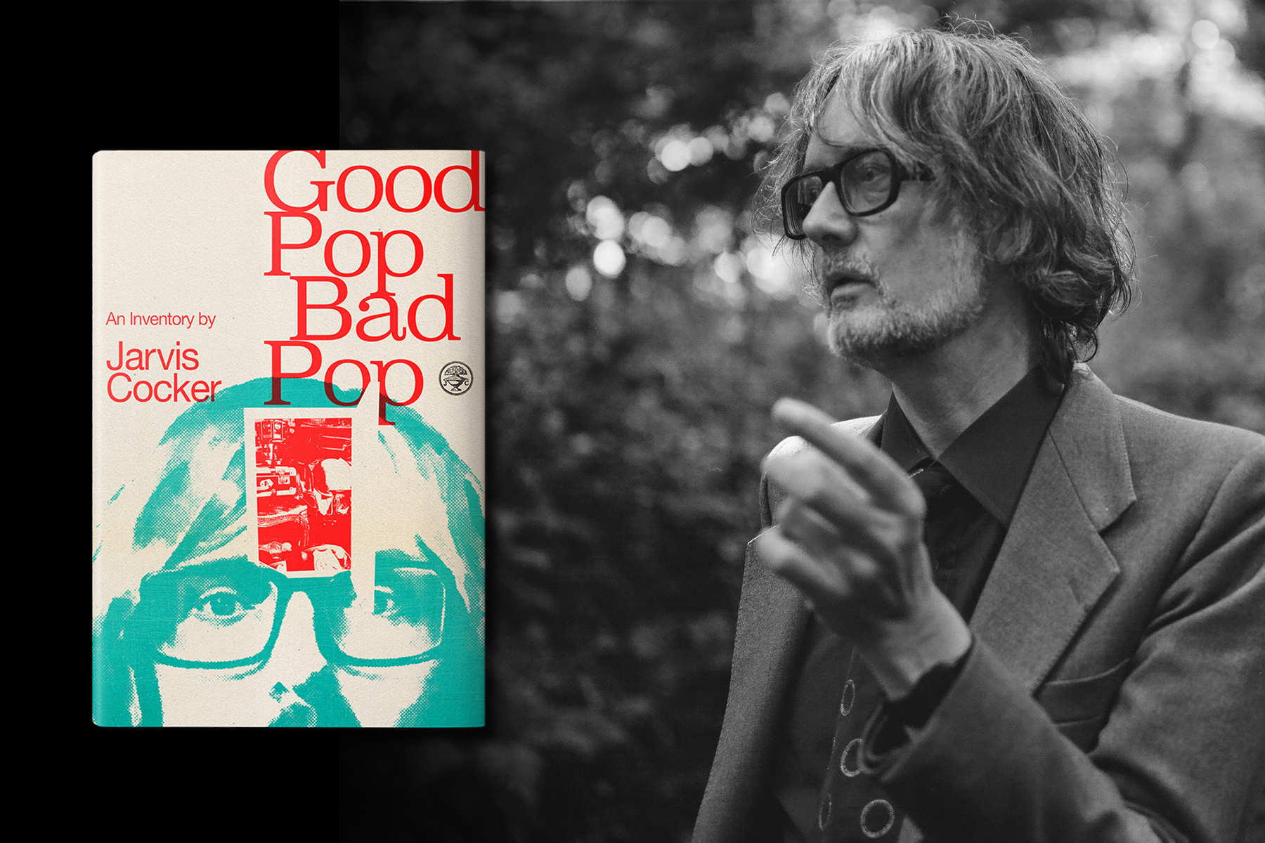 An image of the Good Pop Bad Pop book cover alongside a photo of author Jarvis Cocker
