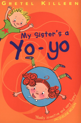 My Sister's A Yo-Yo